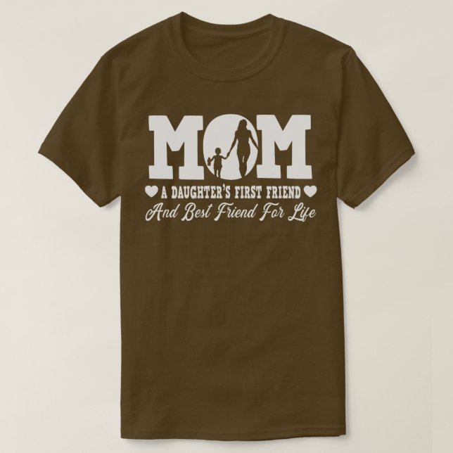 Mama a Daughters Erster Freund und bester Freund f T-Shirt (Design vorne)