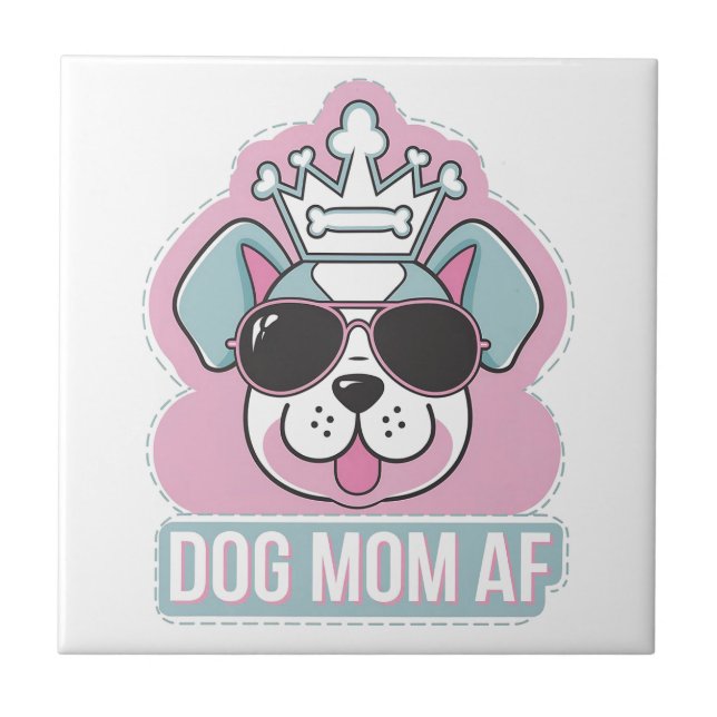 Mama AF - Funny Hund Mama Design Fliese (Vorderseite)