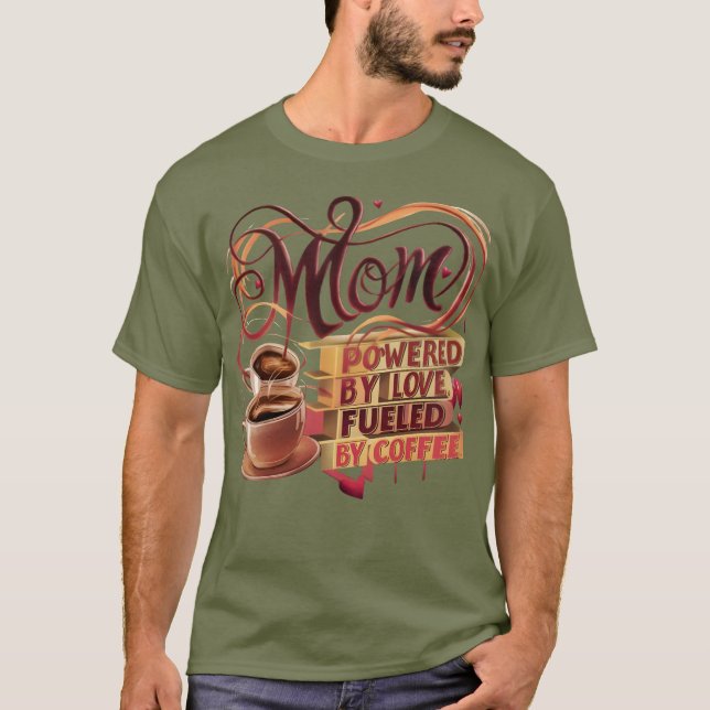 Mama — angetrieben durch Liebe, angetrieben durch  T-Shirt (Vorderseite)