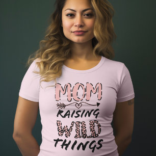 Mama Anheben wilder Dinge Zitat Funny Leopard Prin T-Shirt