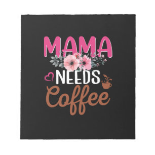 Mama Art Mama braucht Kaffee Notizblock