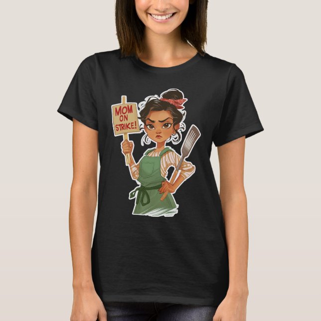 Mama auf Streik T-Shirt (Vorderseite)