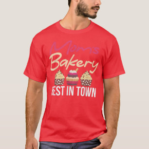 Mama Bäckerei am besten in der Stadt Kochen Backen T-Shirt
