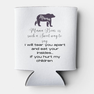 Mama Bär cooler. Zeigen Sie, was Mama Bear bedeute Dosenkühler