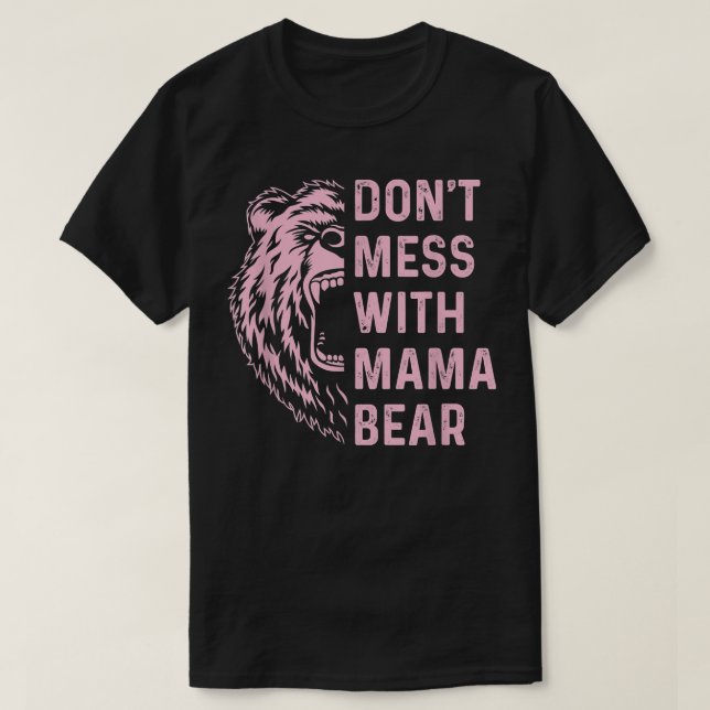 Mama Bär nicht mit Mutter und Mutter durcheinander T-Shirt (Design vorne)