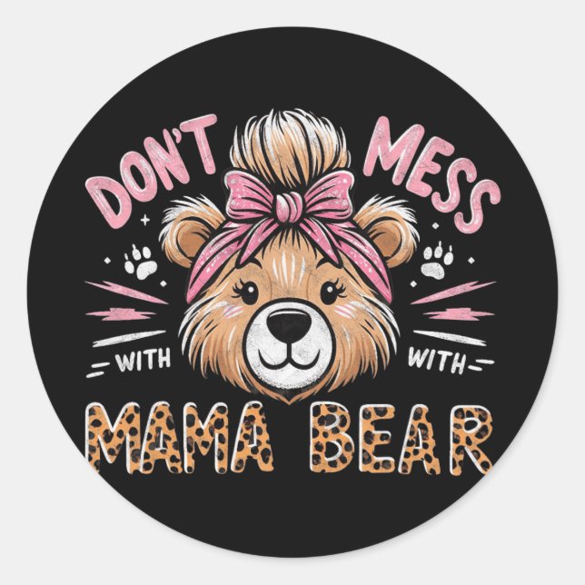 Mama Bären nicht mit Mama Bären Müttern Day Runder Aufkleber (Vorderseite)