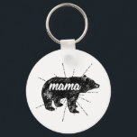 Mama Bear Birthday Mothers Day gift Schlüsselanhänger<br><div class="desc">For the cuddly and lovable ferocious and protective Mum</div>