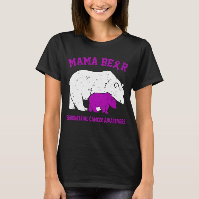 Mama Bear ENDOMETRIAL CANCER Awareness T-Shirt (Vorderseite)