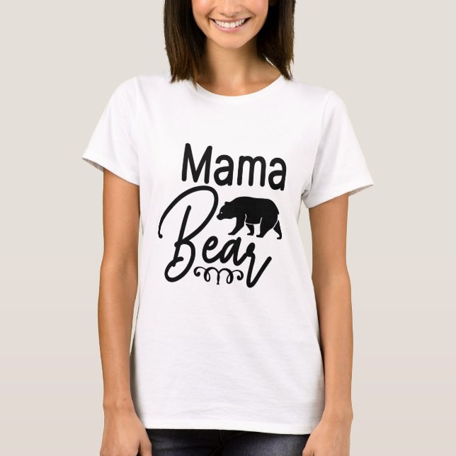 Mama Bear - Mama T-Shirt (Vorderseite)