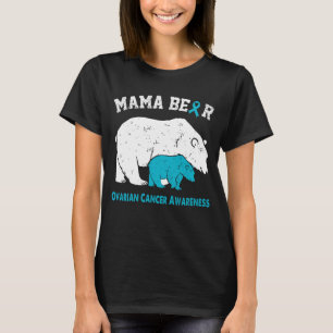 Mama Bear OVARIAN CANCER Bewusstsein T-Shirt