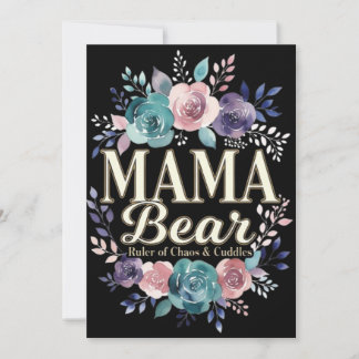 Mama Bear Ruler Of Chaos And Cuddles Floral Gift Feiertagskarte