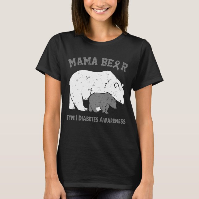 Mama Bear TYPE 1 DIABETES Bewusstsein T-Shirt (Vorderseite)
