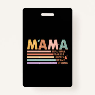 Mama Beautiful Fearless Lovely Brave Strong Ausweis