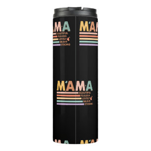 Mama Beautiful Fearless Lovely Brave Strong Thermosbecher