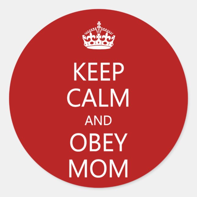 Mama behalt Calm und Obey Runder Aufkleber (Vorderseite)