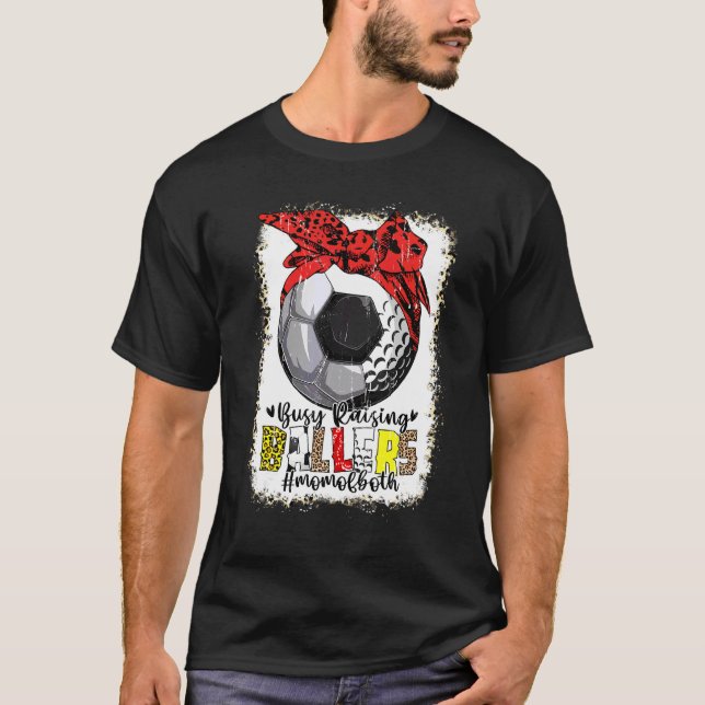 Mama beider Fußball-Golf beschäftigt Raising Balle T-Shirt (Vorderseite)
