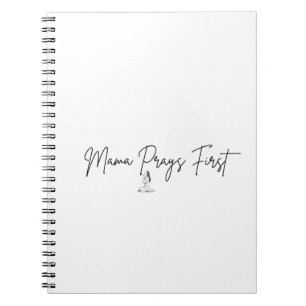 Mama betet zuerst Christian Mom Notizbuch Notizblock