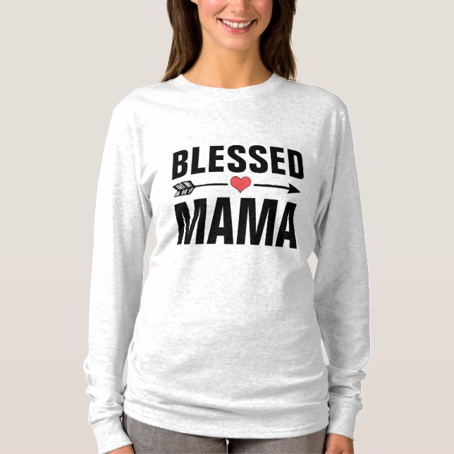 MAMA BLESSED MAMA T - SHIRT (Vorderseite)