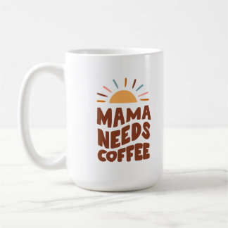 Mama braucht Coffee Retro Tasse