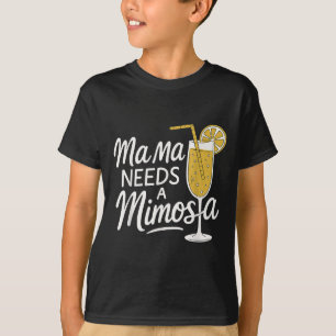 Mama braucht ein Mimosa Funny Mother Brunch Angebo T-Shirt