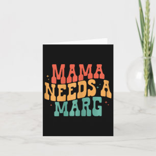 Mama braucht einen Marg Funny Margarita Mama Cinco Karte