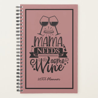 Mama braucht etwas Wein 20XX Planner Planer