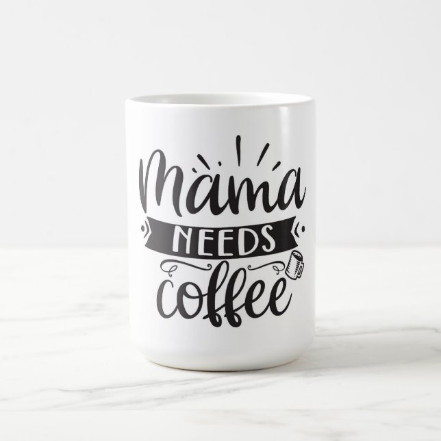 Mama braucht Kaffee-Tasse Kaffeetasse (Mittel)