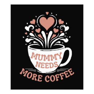 Mama braucht mehr Kaffee Mama Puns Müde Mama Desi Fotodruck