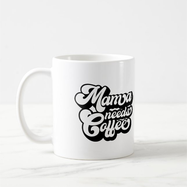 Mama braucht morgens Kaffee Kaffeetasse (Links)
