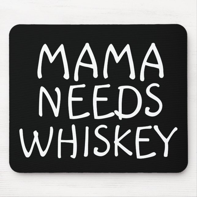 MAMA BRAUCHT WEISSE MOUSEPADS (Vorne)