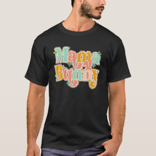 Mama Bunny Ears Sonnige Mama Ostern Familienfest T-Shirt