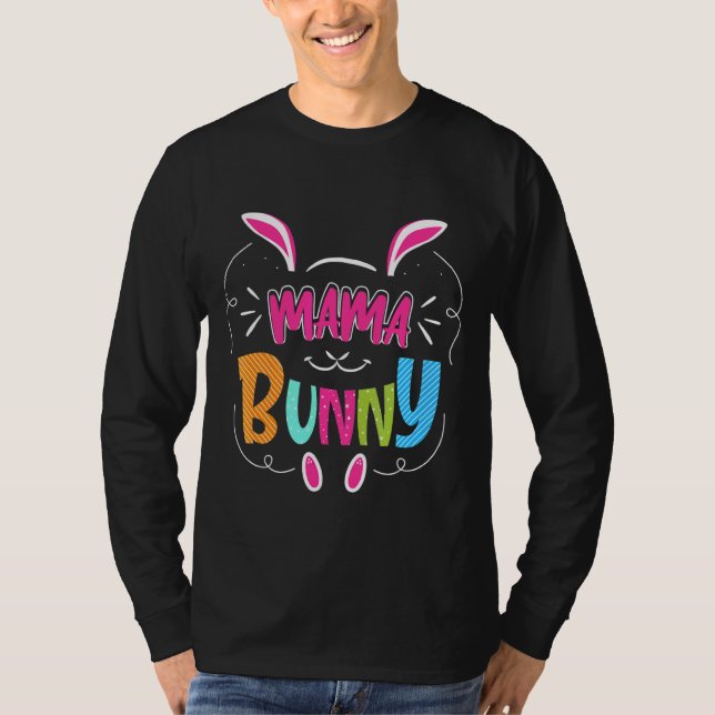 Mama Bunny Rabbit Face Happy Ostertag T-Shirt (Vorderseite)