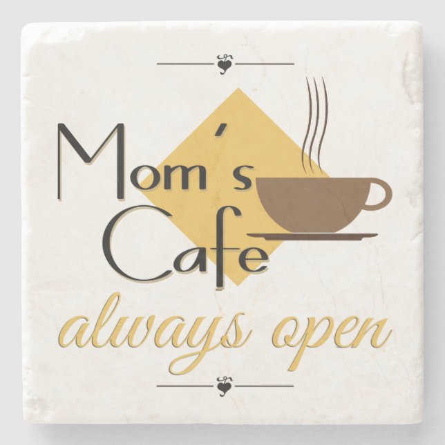 Mama Café immer geöffnet Steinuntersetzer (Vorderseite)