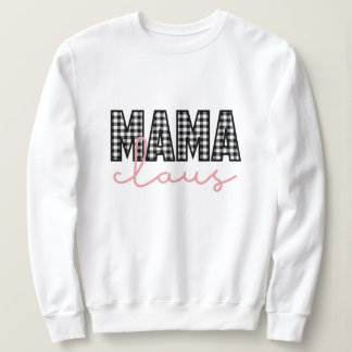 Mama Claus Weihnachten Sweatshirt