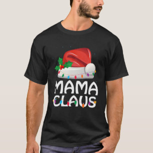 Mama Claus Weihnachtsmannmütze Familie Matching Ch T-Shirt