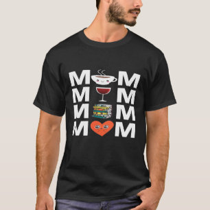 Mama Coffee Wine Books Liebe Mutter T-Shirt