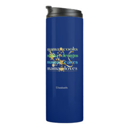 Mama Cooks Mama Designs Mama Cares Mama Lieben Thermosbecher