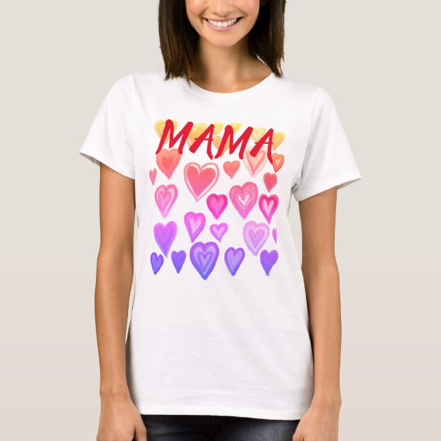 MAMA, Corazones! T-Shirt (Vorderseite)