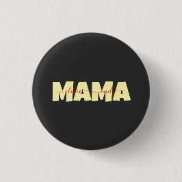 Mama Customized children name Button