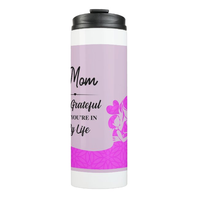Mama, danke, dass du in meinem Leben bist Thermosbecher (Vorderseite)