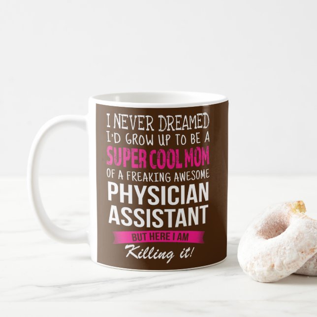 Mama der Assistenzärztin Funny ich nie geträumt  Kaffeetasse (Mit Donut)