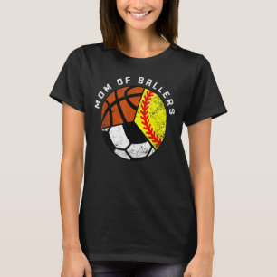 Mama der Ballers Softball Soccer Basketball Mama T-Shirt