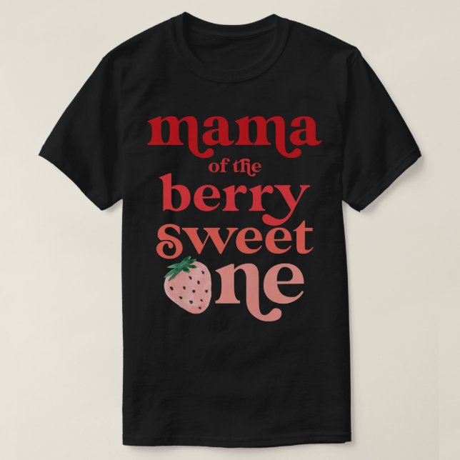 Mama der Berry Sweet One Strawberry Firs T-Shirt (Design vorne)