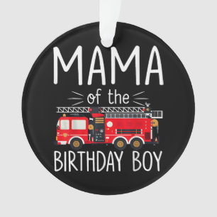 Mama der Birthday Boy Fire Truck Feuerwehrmann Ornament