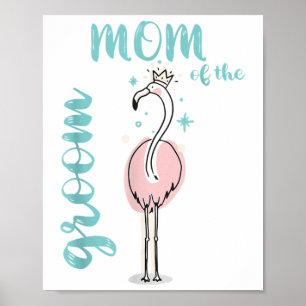 Mama der Groom Flamingo-Outfit-Hochzeitsstimmung Poster