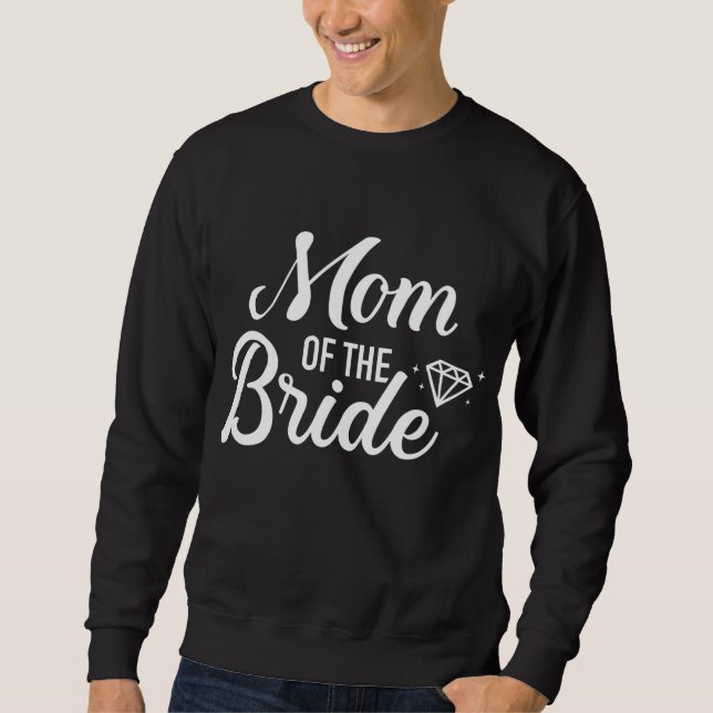 Mama der Hochzeit Sweatshirt (Vorderseite)