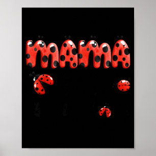 Mama der kleinen Dame Geburtstagsmädchen Marienkäf Poster