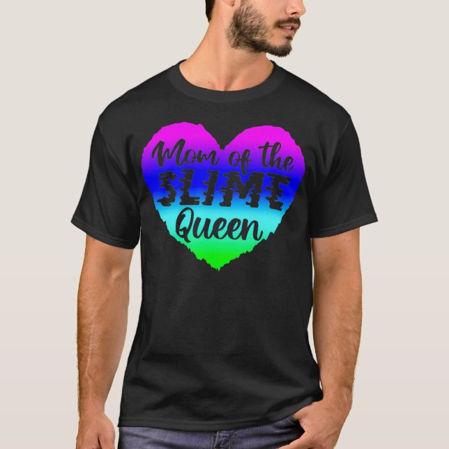 Mama der Slime Queen T-Shirt (Vorderseite)