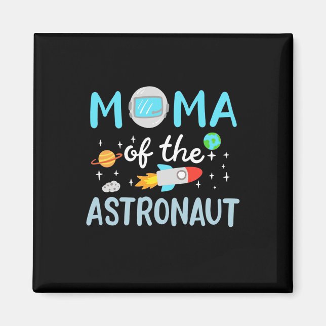 Mama des Astronauten Magnet (Vorne)