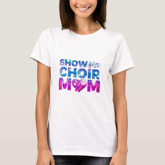 Mama des Chors anzeigen T-Shirt (Vorderseite)